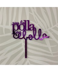 Topper "Soy la Polla con Cebolla"