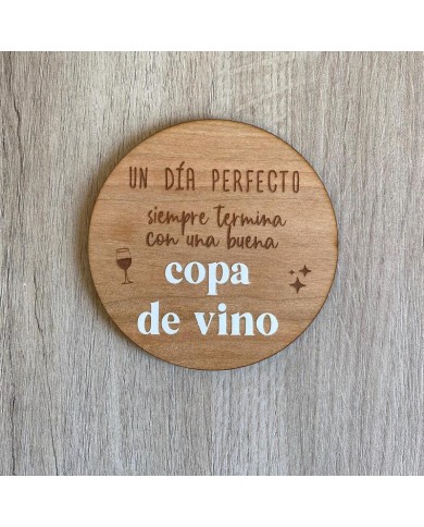 Posavasos "Día Perfecto" de Madera con Vinilo Posavasos "Día Perfecto" de Madera con Vinilo