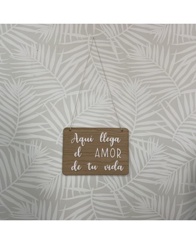 Cartel "Aquí llega el amor de tu vida" Cartel "Aquí llega el amor de tu vida"