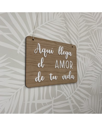 Cartel "Aquí llega el amor de tu vida"