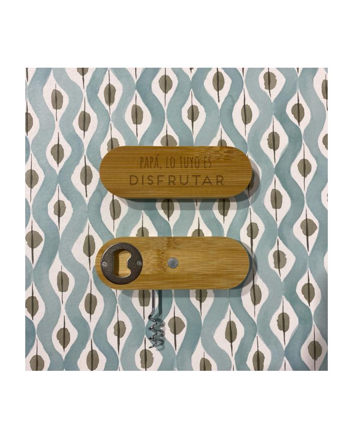 Abridor Sacacorchos "Papá, lo Tuyo es Disfrutar" Especial Día del Padre