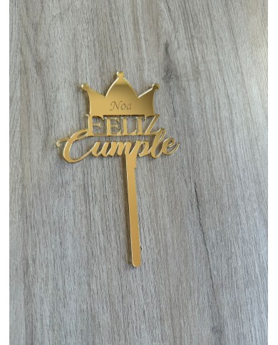 TOPPER FELIZ CUMPLE CORONA Y NOMBRE