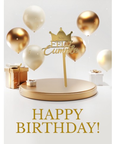 TOPPER FELIZ CUMPLE CORONA Y NOMBRE