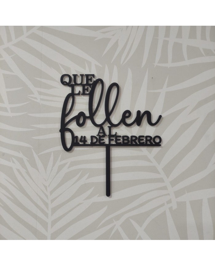 Topper Que le Follen al 14 de Febrero