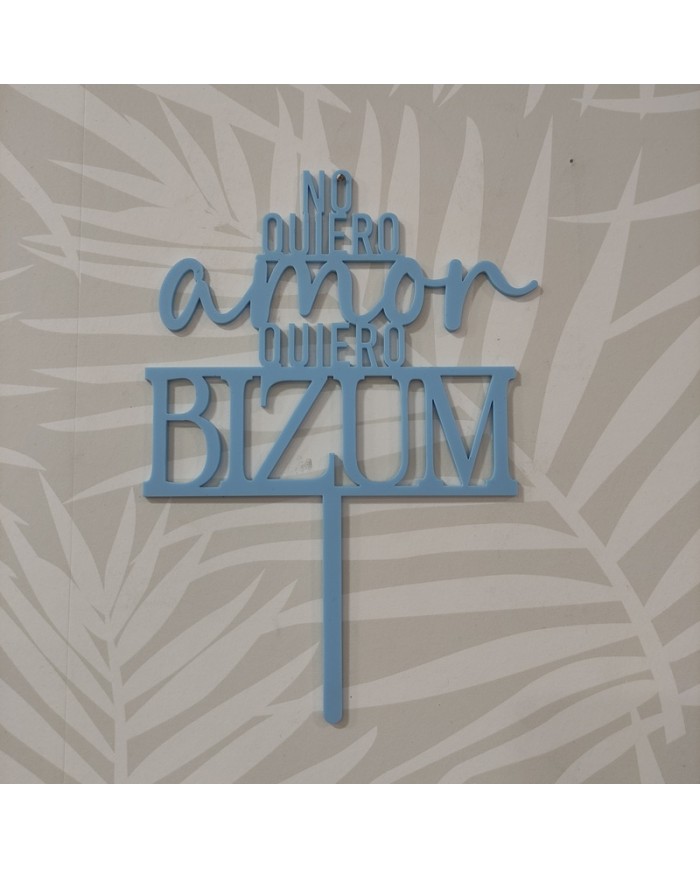 Topper No Quiero Amor Quiero Bizum